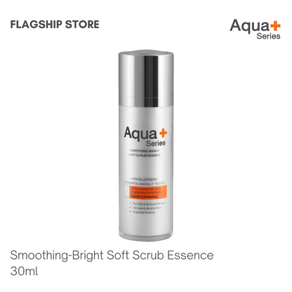 Aqua+ Series Smoothing Bright Soft Scrub Essence 30ml.